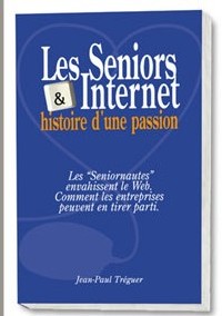 « Les Seniors & Internet, histoire d'une passion », le nouvel ouvrage de Jean-Paul Tréguer